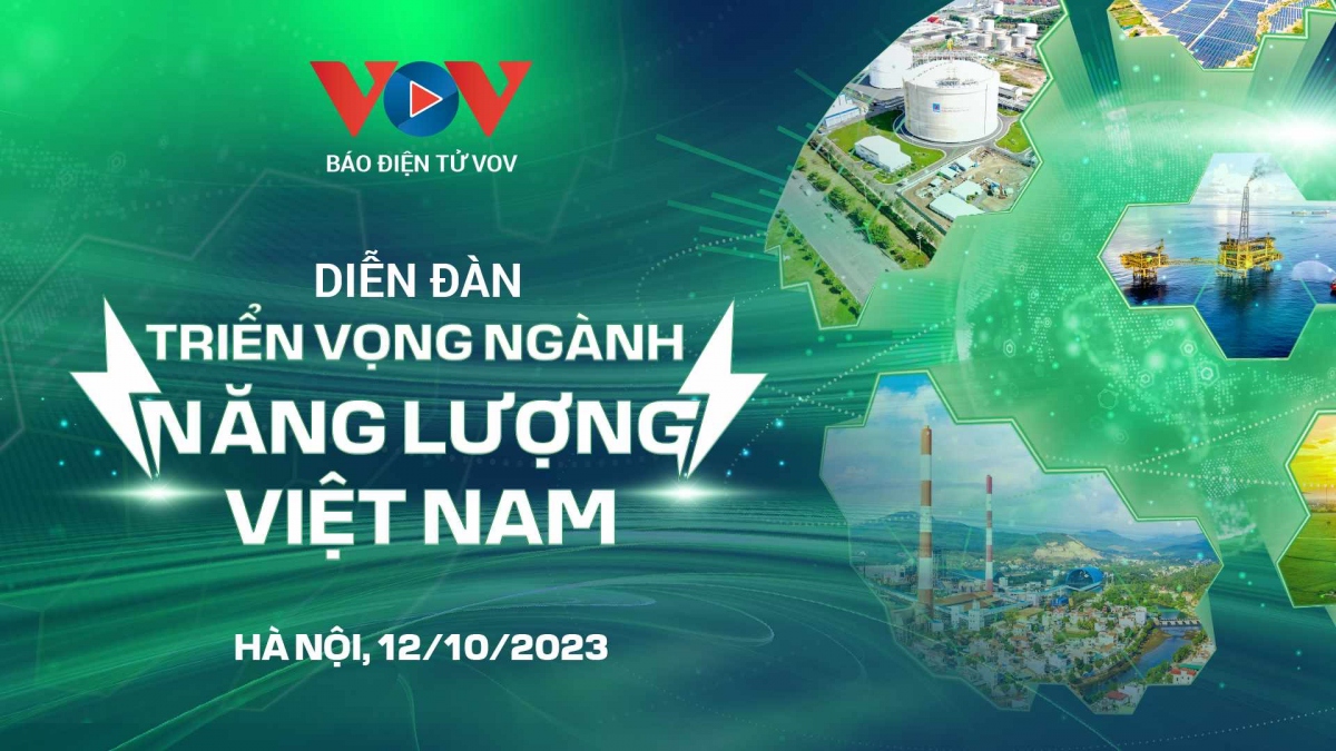 Báo Điện tử VOV tổ chức Diễn đàn "Triển vọng ngành năng lượng Việt Nam"
